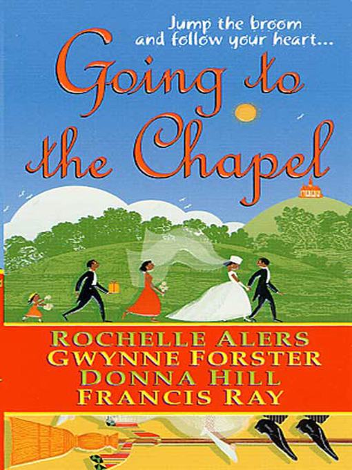 Title details for Going to the Chapel by Rochelle Alers - Wait list